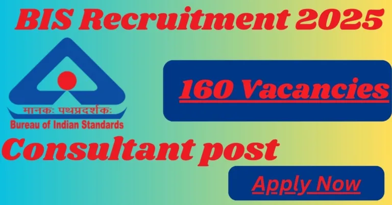 BIS Consultant Recruitment 2025 – 160 Posts Available, Check It Now