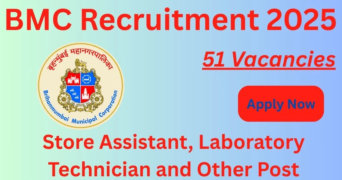 BMC Recruitment 2025 Store Assistant, Laboratory Technician and Other Notification for 51 Vacancies