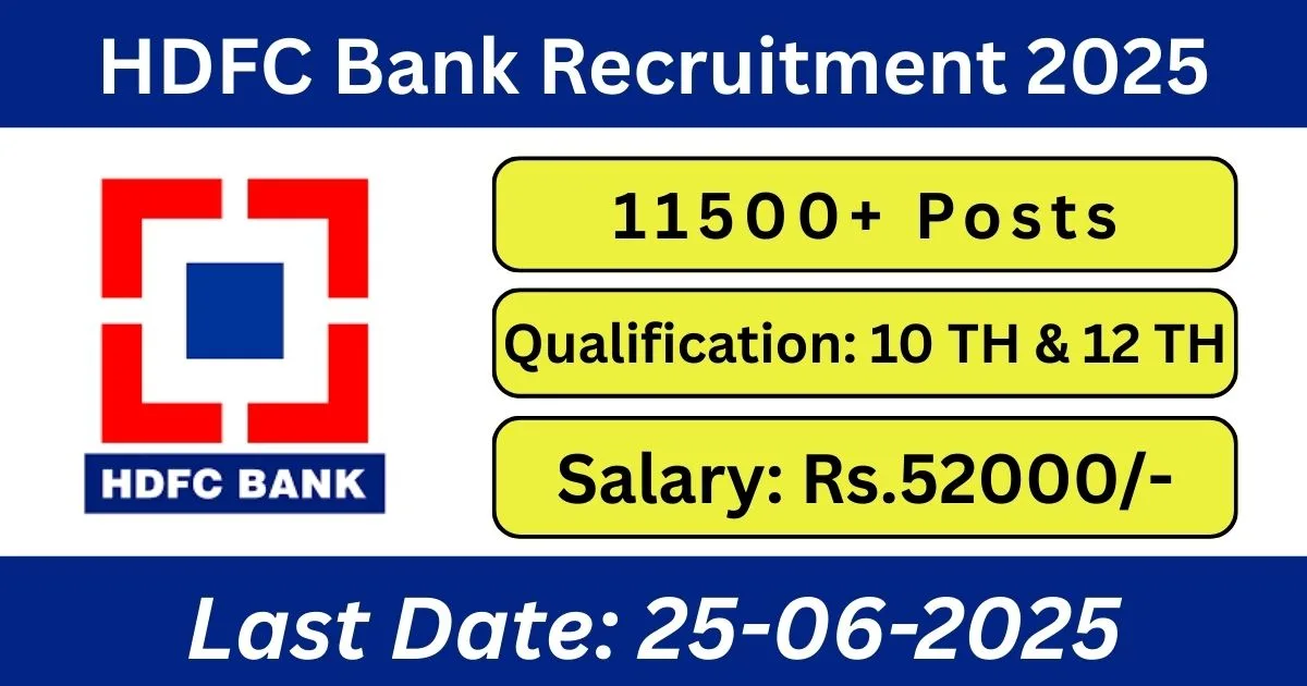 HDFC Bank Online Recruitment 2025 For 11500+ Vacancy For Many Posts - Apply Now
