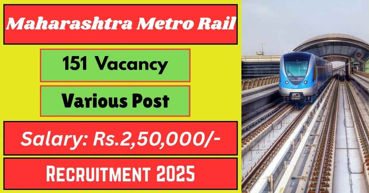 Maharashtra Metro Rail Recruitment 2025 For 151 Assistant Manager, Chief Project Manager And More Posts - Online Apply Now