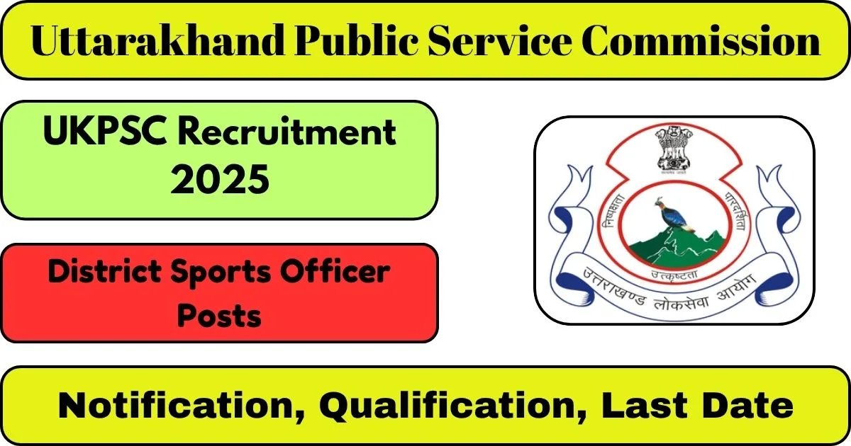 Uttarakhand Public Service Commission Online Recruitment 2025 For District Sports Officer Posts - Check It Now