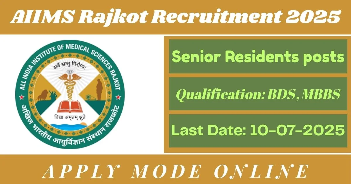 Gujarat AIIMS Online Recruitment 2025 For 78 Senior Residents posts - Check It Now