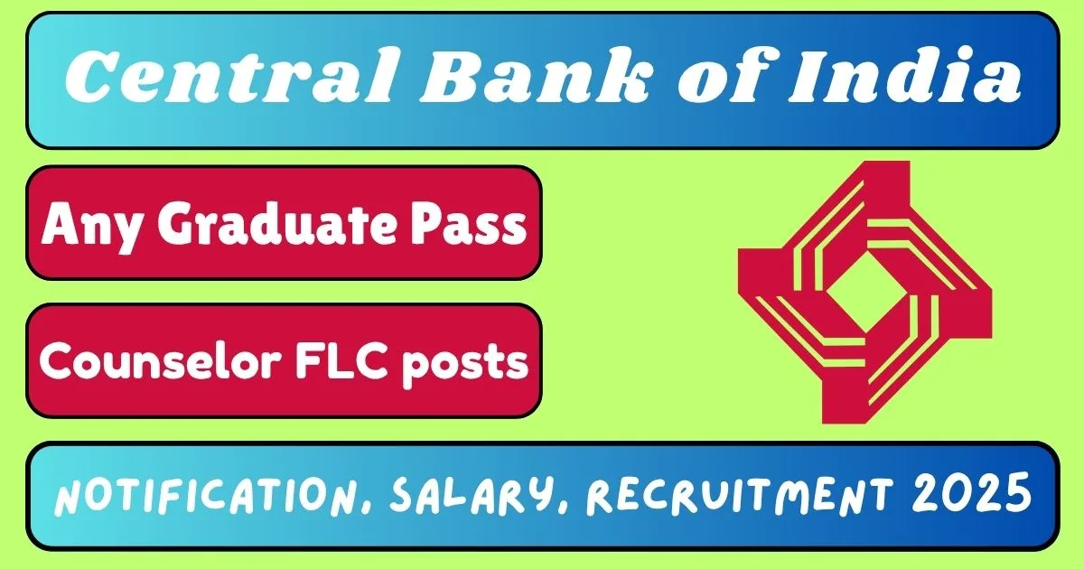 Central Bank of India Recruitment 2025 For Counselor FLC posts - Offline Apply For 03 Post