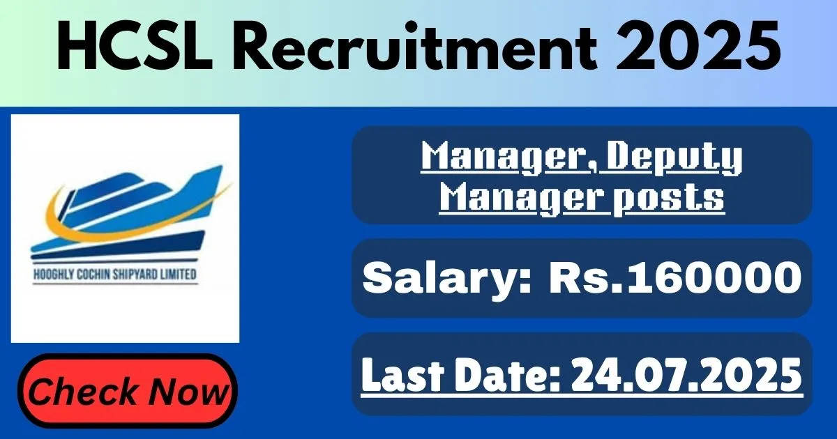 HCSL Online Recruitment 2025 For Deputy Manager, Manager Posts - Apply By 24 July