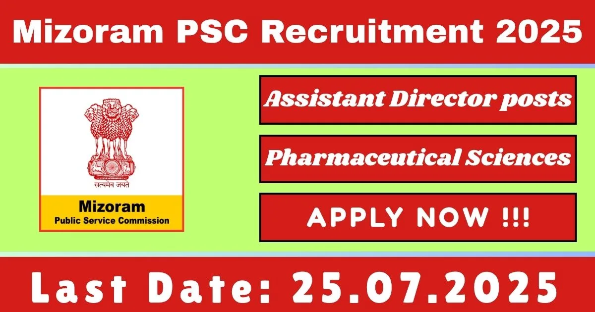 Mizoram PSC Recruitment 2025 For Assistant Director posts - Online Application Form