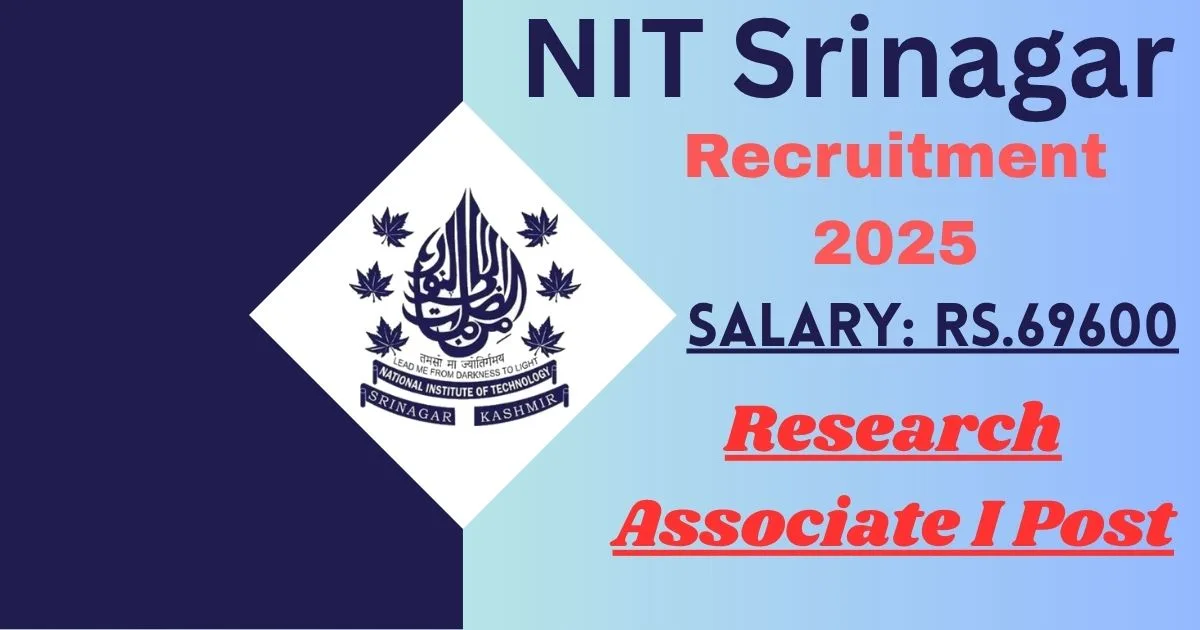Srinagar NIT Offline Recruitment 2025 For Research Associate I posts - Apply Before 25 June