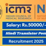 ICMR-NIN Offline Recruitment 2025 For Hindi Translator Post - Apply Before 10 July