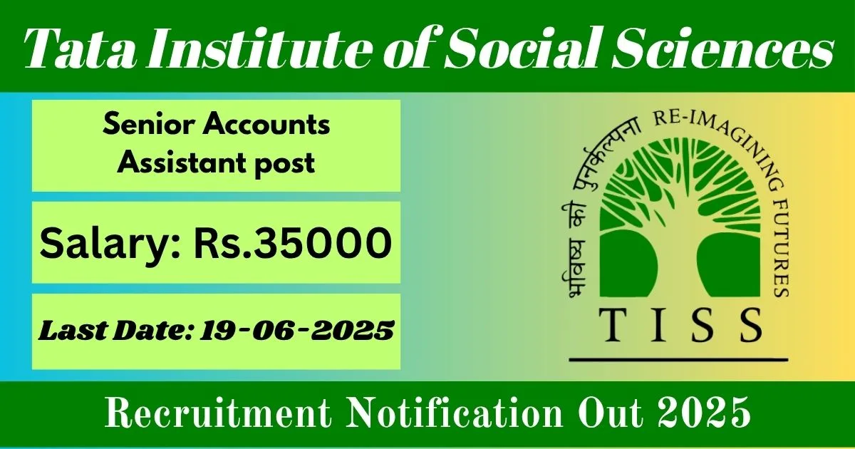Mumbai TISS Online Recruitment 2025 For Senior Accounts Assistant post - Apply Now
