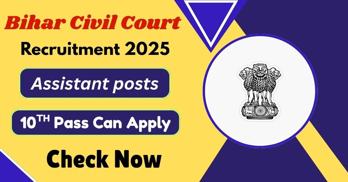 Bihar Civil Court Recruitment 2025 For Assistant posts - Offline Application Notification