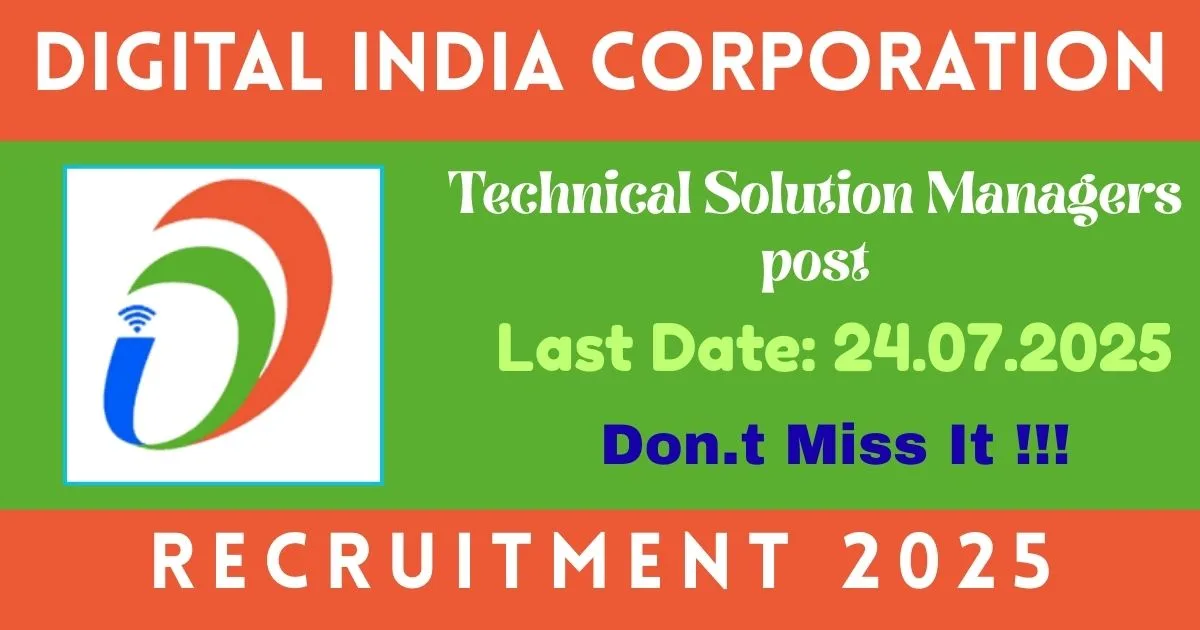 Digital India Corporation Online Recruitment 2025 For Technical Solution Managers post