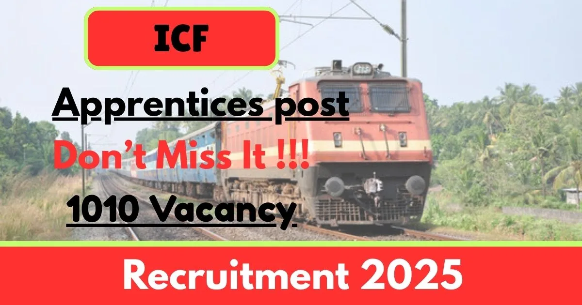 ICF Online Recruitment 2025 For 1010 Apprentices posts - Check It Now
