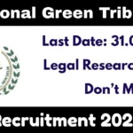 National Green Tribunal Offline Recruitment 2025 For Legal Researcher Post - Apply By 31 July