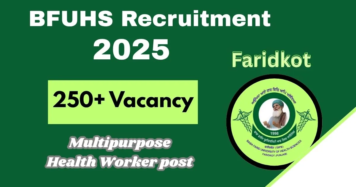 BFUHS Faridkot Online Recruitment 2025 For 270 Multipurpose Health Worker Post - Notification Out