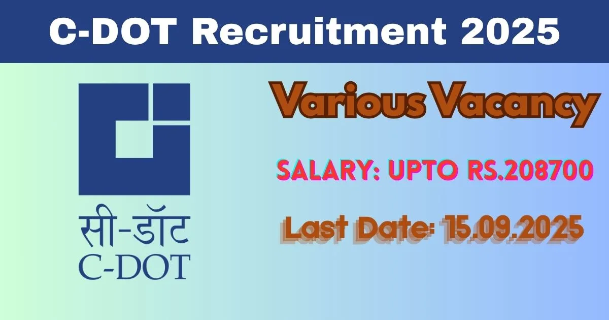 CDOT Online Recruitment 2025 For Manager, Hindi Officer And More Post - Application Out