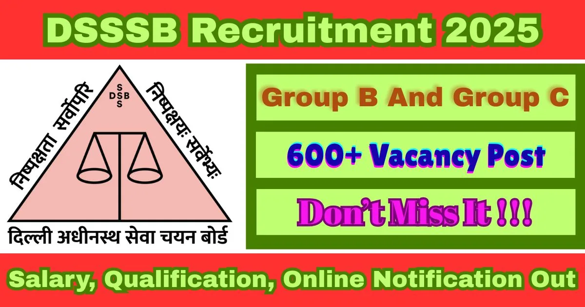 DSSSB Online Recruitment 2025 For 615 Forest Guard, Caretaker and More Posts - Big Opportunity