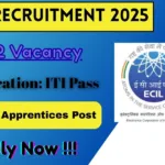 ECIL Online Recruitment 2025 For 412 ITI Trade Apprentices Post - Notification Out