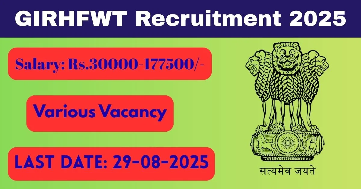 GIRHFWT Offline Recruitment 2025 For Data Assistant, AP And More Post - Notification Out