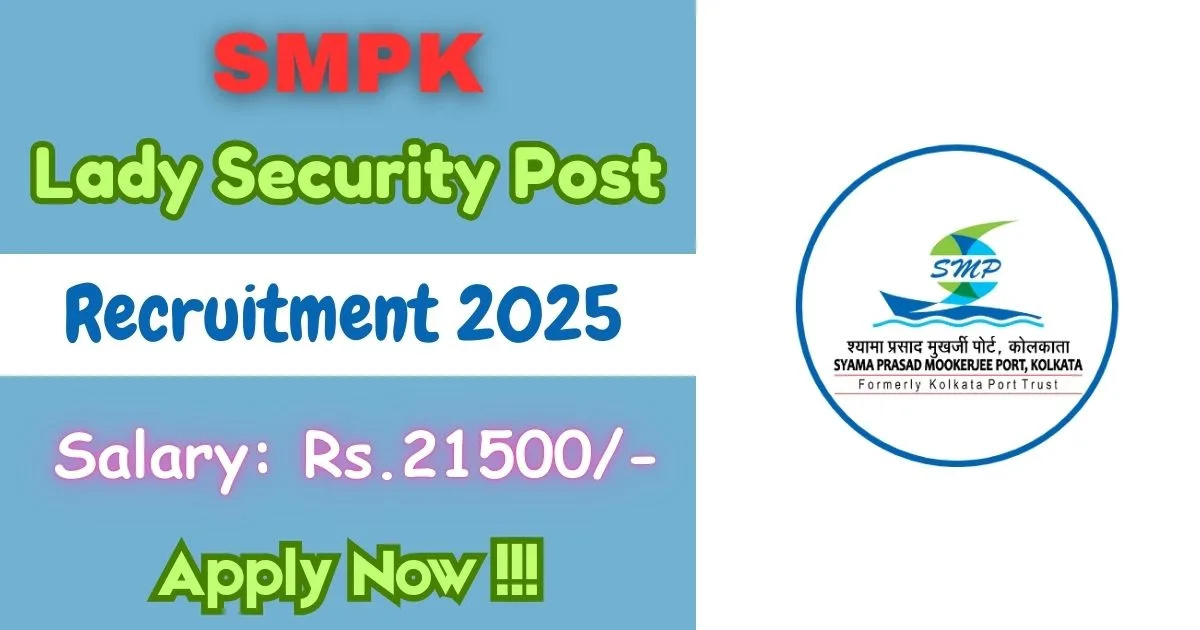 SMPK Offline Recruitment 2025 For Lady Security Post - Check Now