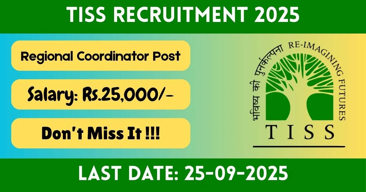 TISS Online Recruitment 2025 For Regional Coordinator Post - Application Out