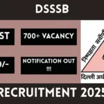 DSSSB Online Recruitment 2025 For 714 Multi Tasking Staff Post - Apply Now