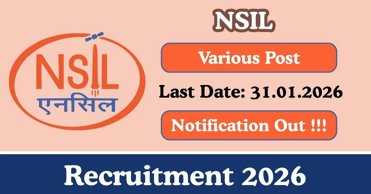 NSIL Online Recruitment 2026 For Consultant, Senior Consultant & Other Post - Apply Now