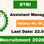STBI Online Recruitment 2026 For Assistant Manager Post - Apply By 22 Jan